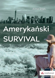 Amerykański survival - Anna Sitek