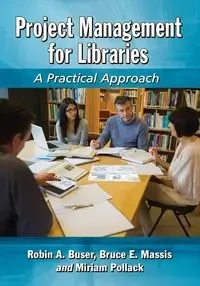Project Management for Libraries - Robin A. Buser