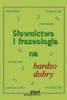 Słownictwo i frazeologia na bardzo dobry GRAM - Barbara Gierymska, Krzysztof Gierymski