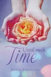 Until Such Time - Doris Stenschke