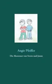 Die Abenteuer von Sverre und Jonne - Angie Pfeiffer