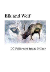 Elk and Wolf - Fidler DC