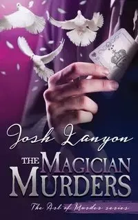 The Magician Murders - Josh Lanyon