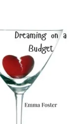 Dreaming on a Budget - Foster Emma