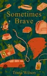 Sometimes Brave - Wilson Trista