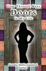 Gone Through Many Doors in My Life - Saundra Mathis Copeland