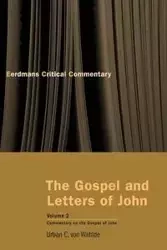 The Gospel and Letters of John, Volume 2 - Von Wahlde Urban C