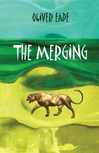 The Merging - Oliver Eade