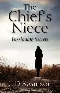The Chief's Niece - Swanson C. D.