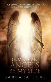 Guardian Angels by My Side - Love Barbara