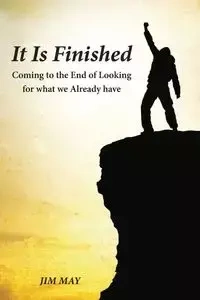It Is Finished - May Jim