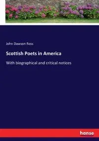 Scottish Poets in America - Ross John Dawson