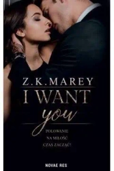 I want you - Z. K. Marey