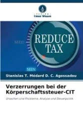 Verzerrungen bei der Körperschaftssteuer-CIT - Agossadou Stanislas T. Médard D. C.
