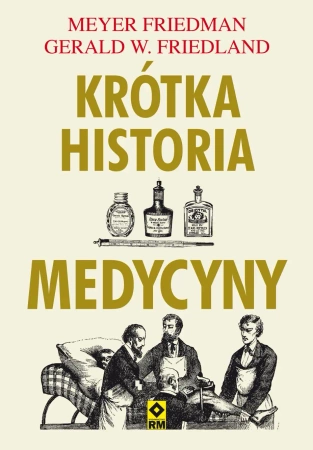 eBook Krótka historia medycyny - Meyer Friedman, Gerald W. Friedland epub mobi
