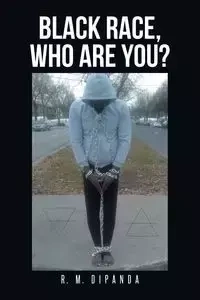 Black Race, Who Are You? - R. M. Dipanda