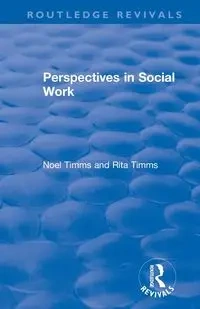 Perspectives in Social Work - Noel Timms