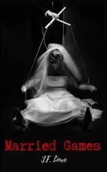Married Games - Lowe J.F.