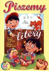 Piszemy Litery - opracowanie zbiorowe