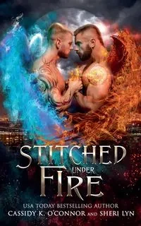 Stitched Under Fire - Cassidy K. O'Connor