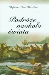 Podróże naokoło świata - Otto Kotzebue