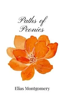 Paths of Peonies - Elias Montgomery