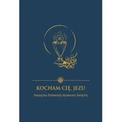 Kocham Cię Jezu. Pamiątka I Komunii Św. (granat) - Damian Bryl