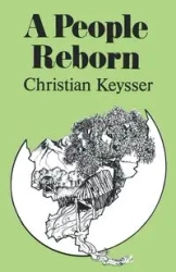 A People Reborn - Christian Keysser