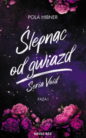 eBook Ślepnąc od gwiazd. Seria Void. Faza I Nów - Pola Hibner epub mobi