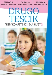 Drugoteścik testy kompetencji dla klasy 2 - Opracowanie zbiorowe