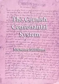 The Cornish Consonantal System - Williams Nicholas