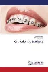 Orthodontic Brackets - Anand Hanish