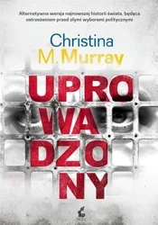Uprowadzony - Christina Murray M.
