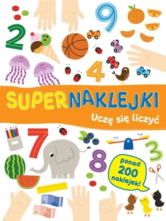 Supernaklejki: Uczę się liczyć - praca zbiorowa