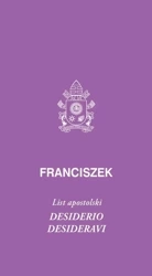 Desiderio desideravi. List apostolski - Franciszek