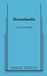 Dreamlandia - Octavio Solis