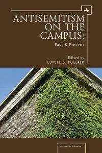 Anti-Semitism on the Campus - Pollack Eunice G.