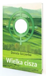 Wielka cisza - Dorota Szczerba