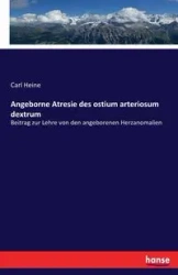 Angeborne Atresie des ostium arteriosum dextrum - Carl Heine