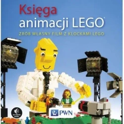 Księga animacji LEGO. Zrób własny film z klockami - David Pagano, David Pickett
