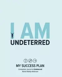 I Am Undeterred - Anderson Rania Habiby