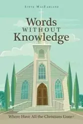 Words Without Knowledge - Steve MacFarland