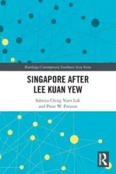 Singapore after Lee Kuan Yew - Luk S. C. Y.
