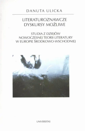 eBook Literaturoznawcze dyskursy możliwe - Danuta Ulicka