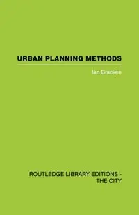 Urban Planning Methods - Ian Bracken