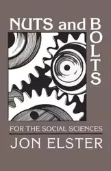 Nuts and Bolts for the Social Sciences - Jon Elster