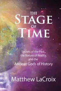 The Stage of Time - Matthew LaCroix R