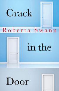 Crack in the Door - Roberta Swann