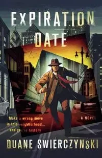 Expiration Date - Duane Swierczynski