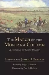 The March of the Montana Column - Bradley James H.